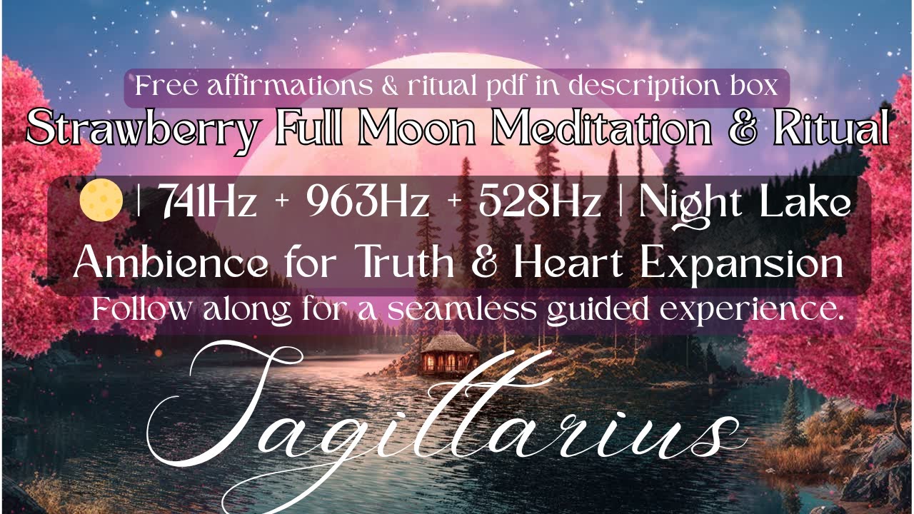 Straberry Ritual Strawberry Full Moon Meditation & Ritual 🌕| Night Lake Ambience for ...