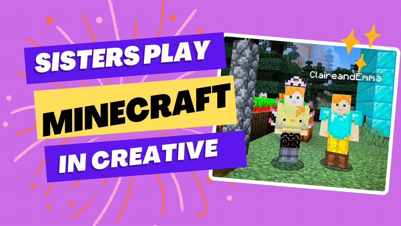Sisters Play Minecraft in Creative Mode - YouTube
