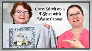 Waste Canvas Wizardry: How to Cross Stitch on a TShirt