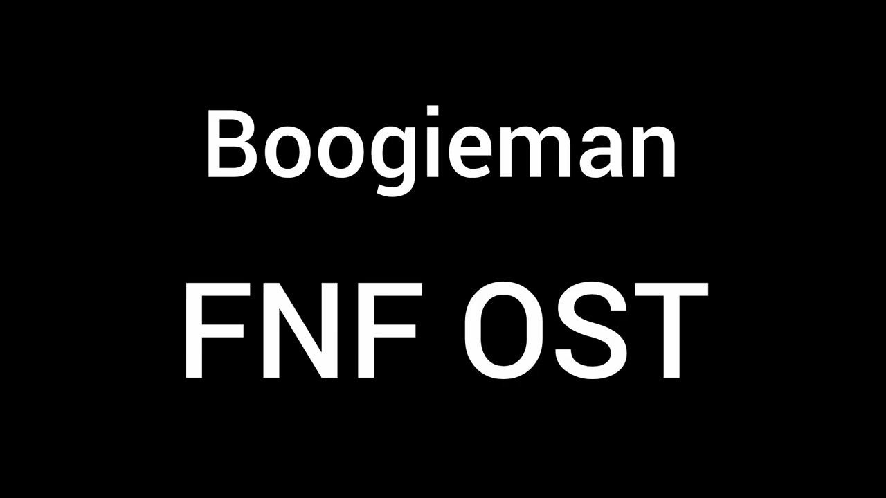 Boogieman FNF OST（フライデーナイトファンキンサウンドトラック）#フライデーナイトファンキン #fnf 