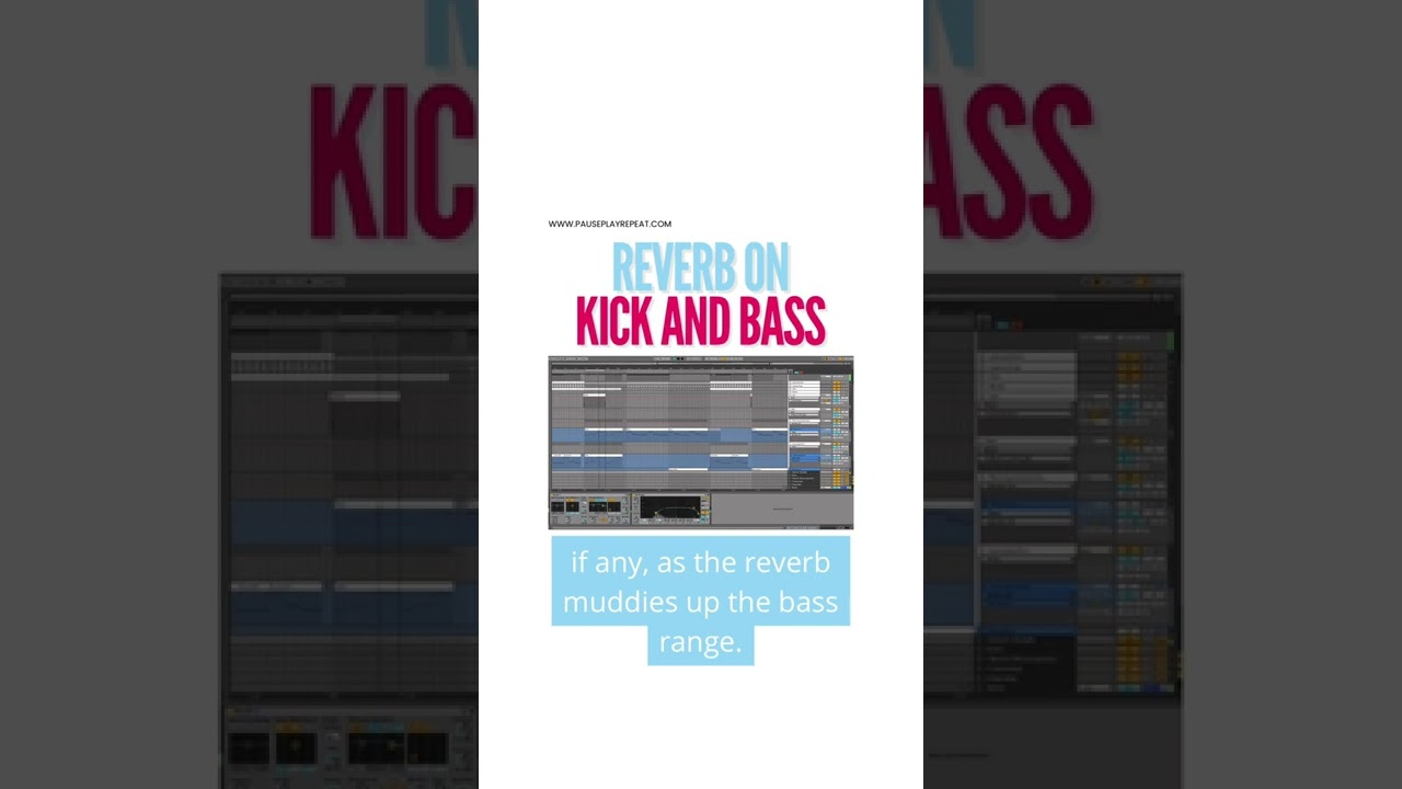 🔔 Reverb on Kick and Bass 🔔 