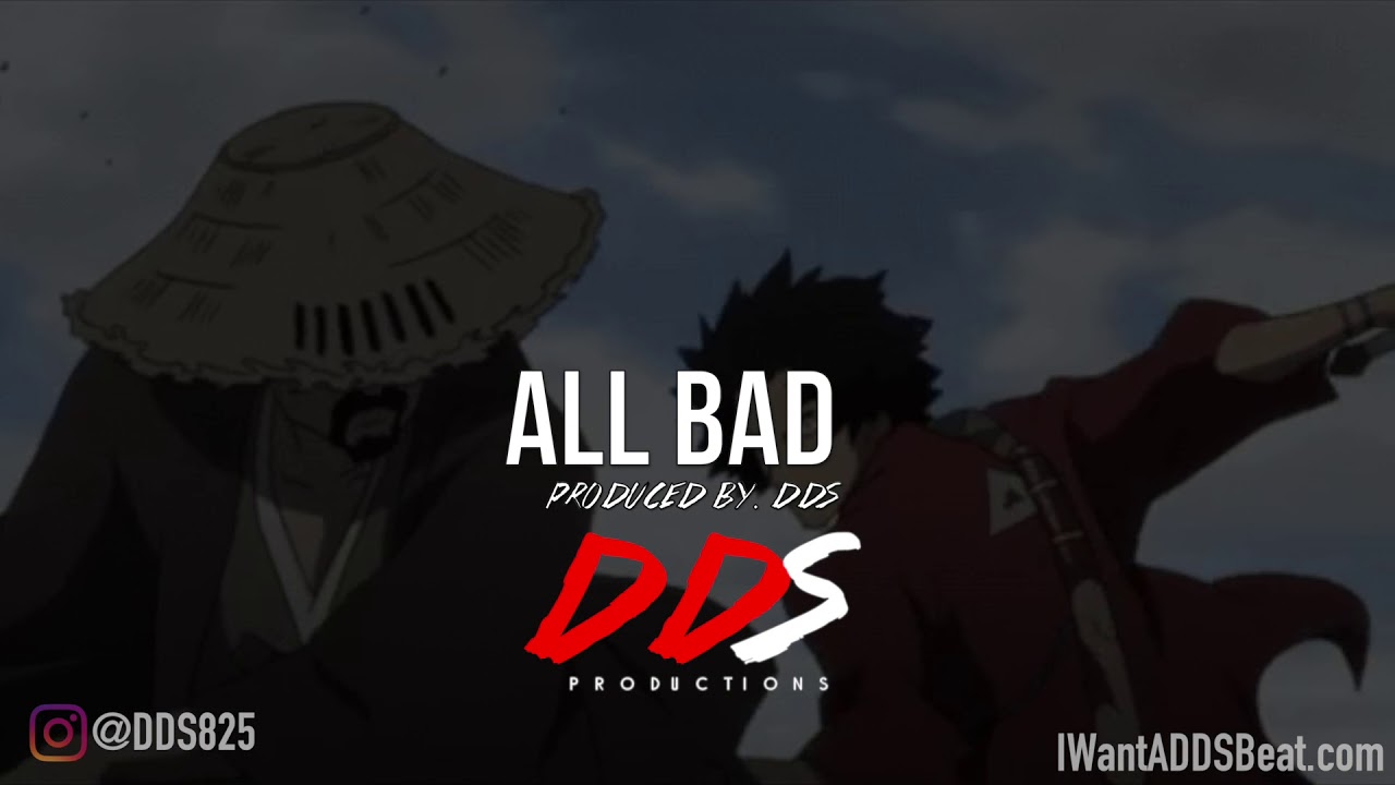 Hip Hop Beat "All Bad" Produced By. DDS