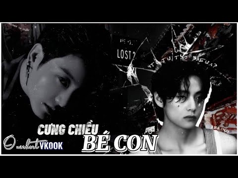 Video [ OneShot Vkook ] Cưng Chiều Bé Con | Cải Ngọt - BIL | - youtube