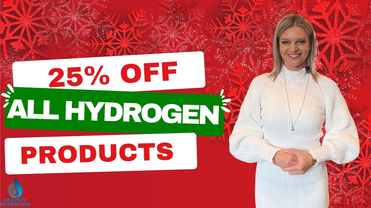 Ultimate Cyber Monday & Black Friday Deals: 25% OFF All Hydrogen Products  for Healthy Hydration! 