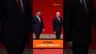 Xi-Putin: Limitless Alliance?