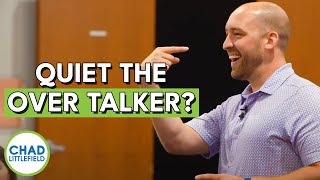 How To Handle An Over Talker Or Monopolizer