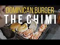 Dominican Street Food Chimi  The CHIMICHURRI BURGER