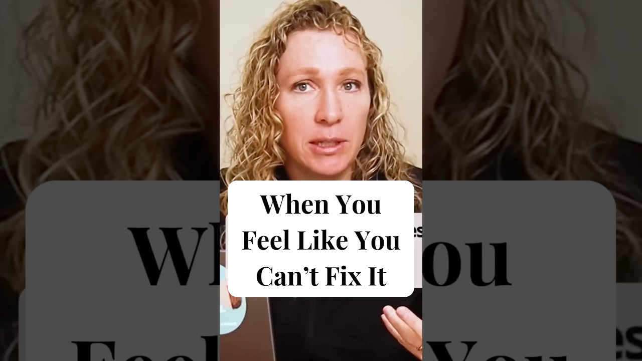 When You Feel Like You Can’t Fix It