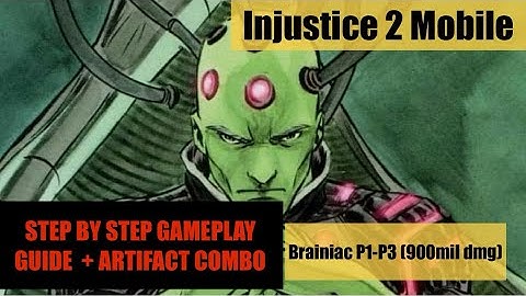 Step by Step Guide to *SKIP* P1-P3 Brainiac (900mil dmg) | Injustice 2 Mobile