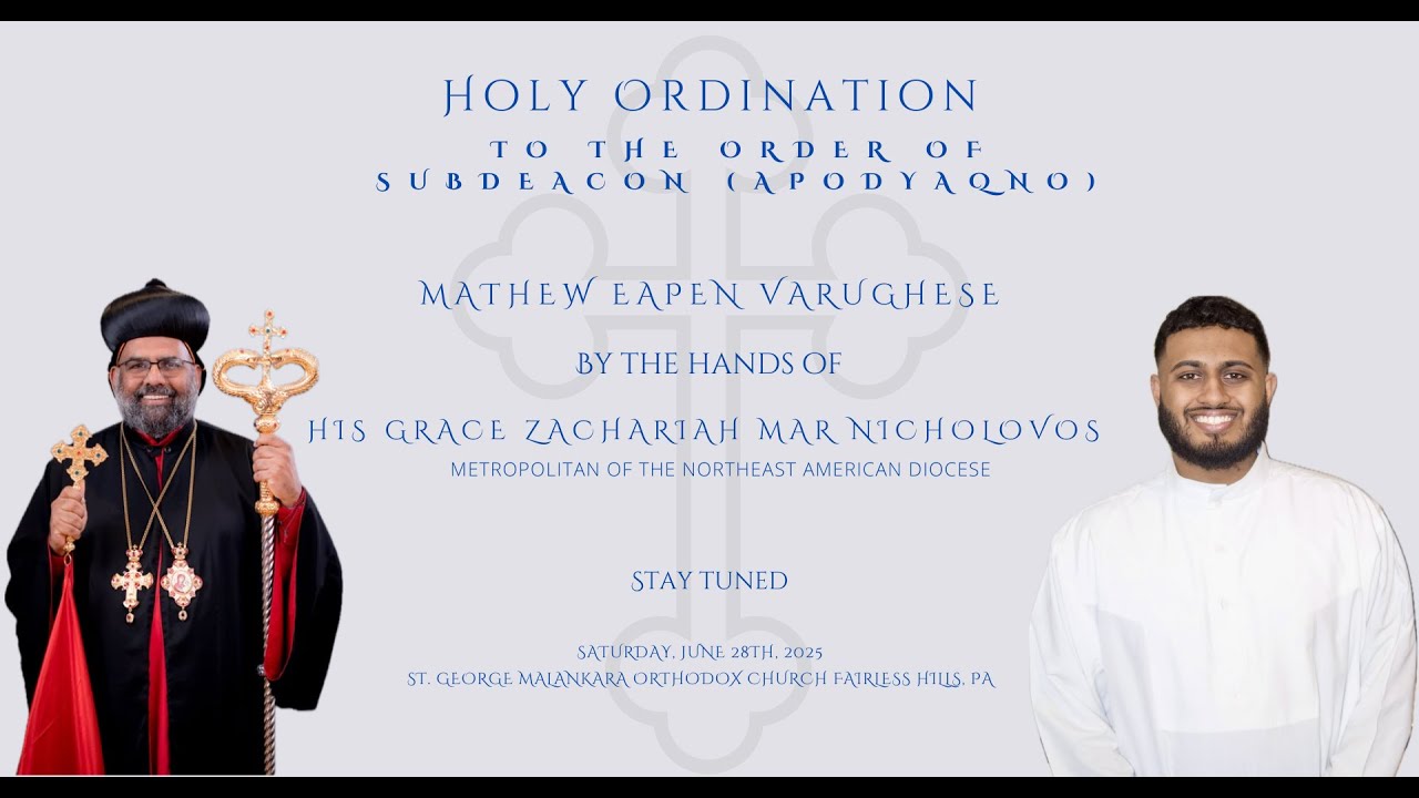 Holy Ordination | Mathew Eapen Varughese to the Order of Subdeacon