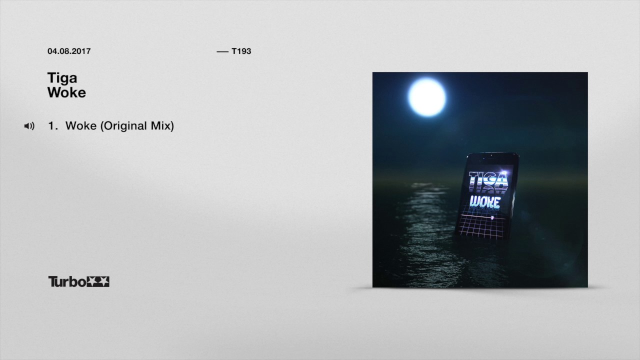 Watch Tiga - Woke on YouTube Watch Tiga - Woke on YouTube