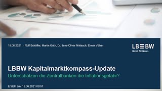 Kapitalmarktkompass-Update: Unterschätzen die Zentralbanken die Inflationsgefahr?