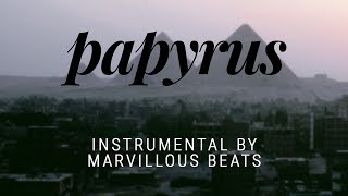 Papyrus Instrumental Prod. By Marvillous Beats Free Download