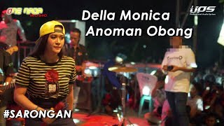 Della Monica - Anoman Obong | ONE NADA Live Sarongan