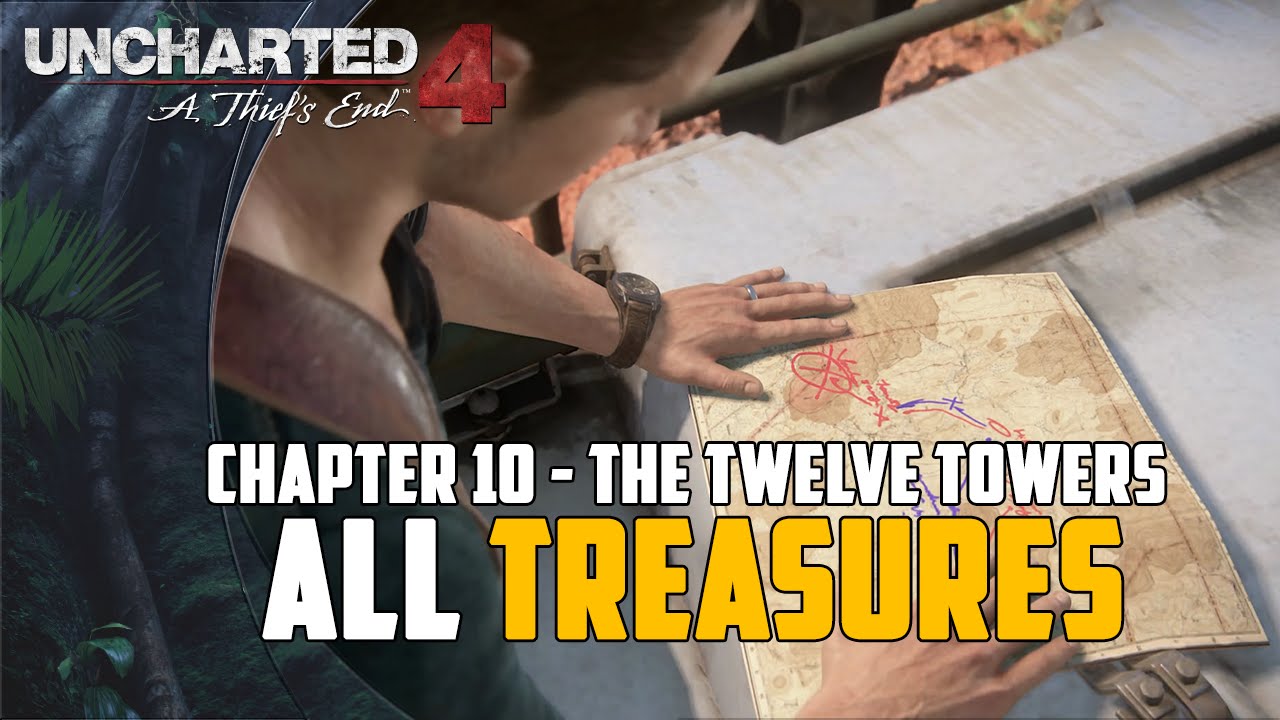 Uncharted 4 A Thief's End Chapter 10 All Treasures Location Guide