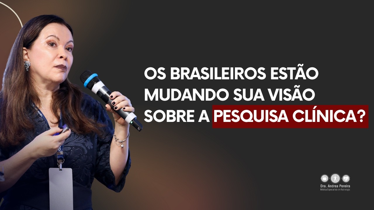 Os brasileiros estão mudando sua visão sobre a pesquisa clínica?