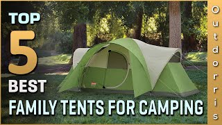 Top 5 Best Family Tents for Camping Review in 2023 - Large Family Camping Tents