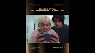 Taskforce Firewall: Team Firewall, pinaghahanap si nurse Alex! | Episode 42