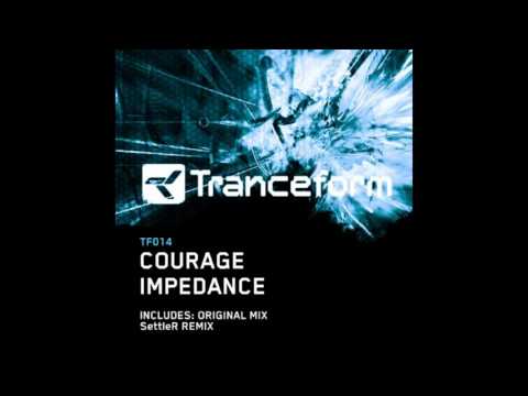 Courage - Impedance (SettleR Remix) TF014 PREVIEW