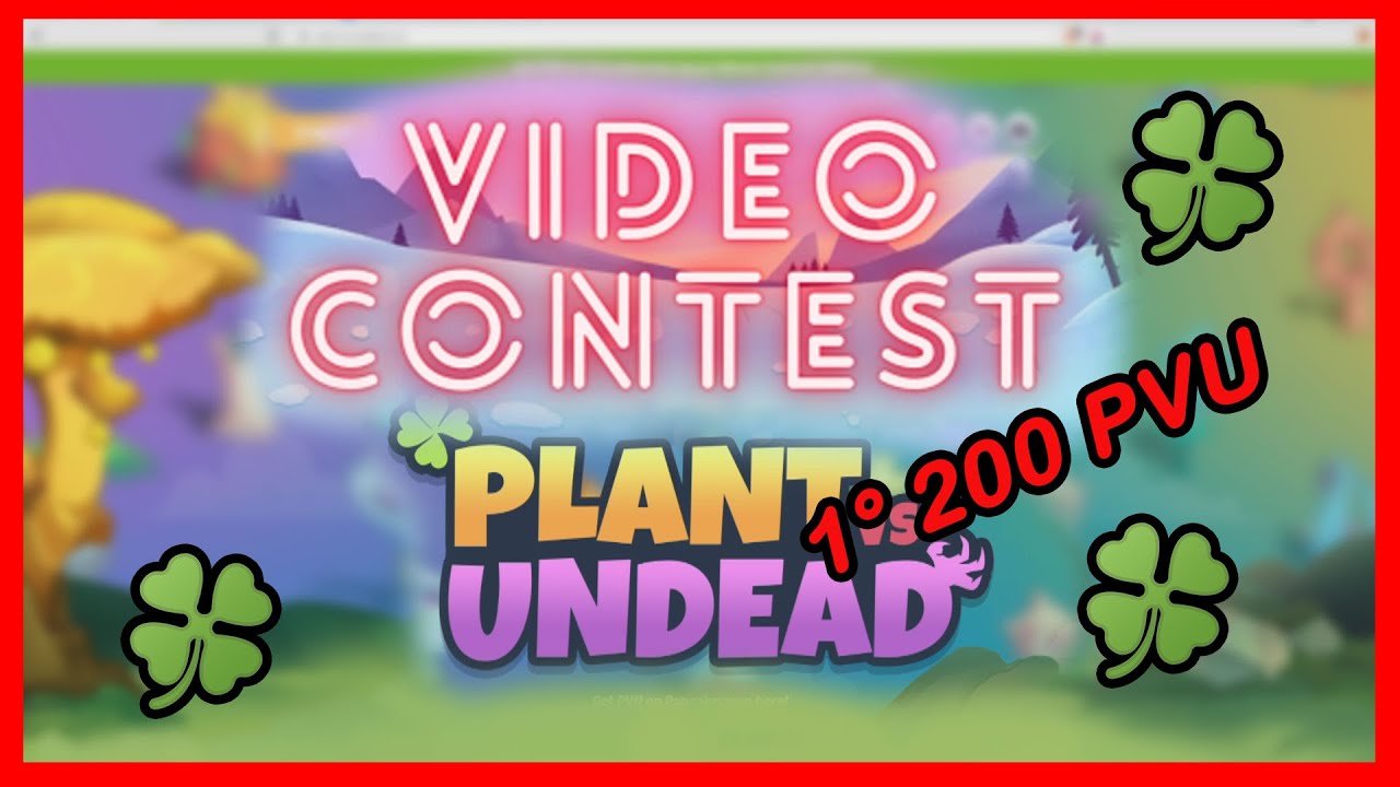 💲 Nuevo Concurso 💲 200 PVU | Plant vs Undead 🍀