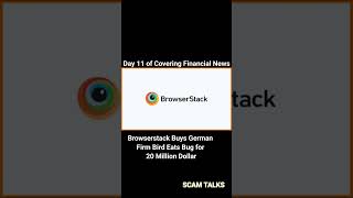 Browserstack Buys German Firm Bird Eats Bug for 20 Million Dollar #youtubeshorts