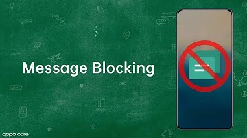 How To Block unwanted messages - OPPO Care