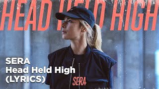 SERA - Head Held High (Lyrics) Resimi