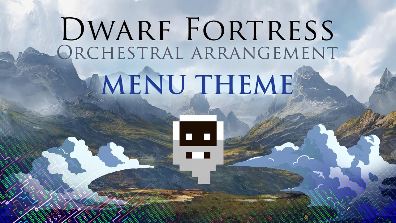 Dwarf Fortress - Menu Theme - Orchestral Arrangement (By André Marí Coppola a.k.a. Toen)