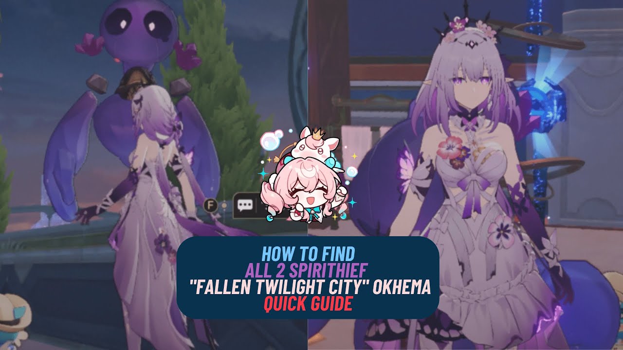 All 2 Spirithief - "Fallen Twilight City" Okhema - Quick Guide & 2 Hidden Achievement | HSR 3.3