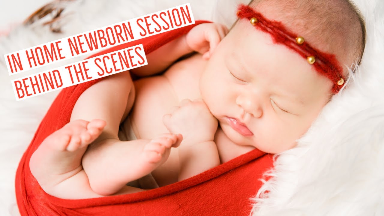 In-Home Newborn Session - Behind The Scenes