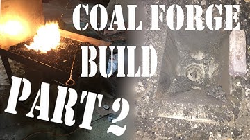 Building A Coal Forge Part 2!!