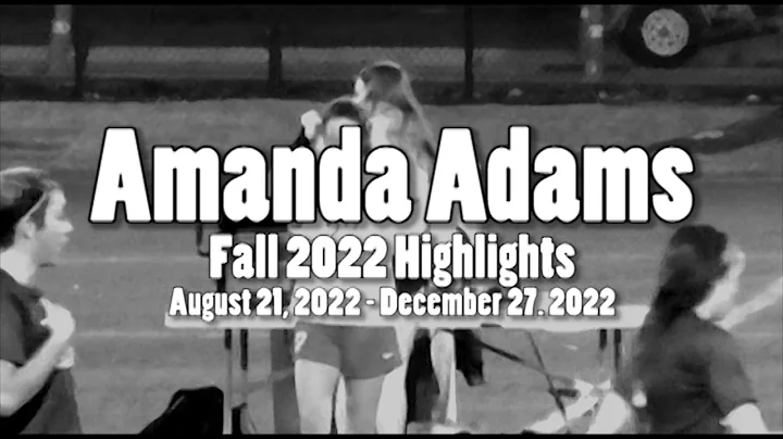Amanda Adams | Fall 2022 Highlights
