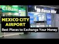 Best Places to Exchange Money at the Mexico City Airport - MEXICO w/Mike Vondruska - Travel Guide