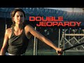 Double Jeopardy (1999) - (Starring Ashley Judd & Tommy Lee Jones)