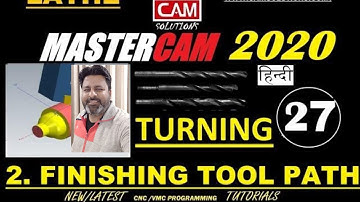 Mastercam 2020 Lathe tutorials : Finishing Tool path - 27| Mastercam