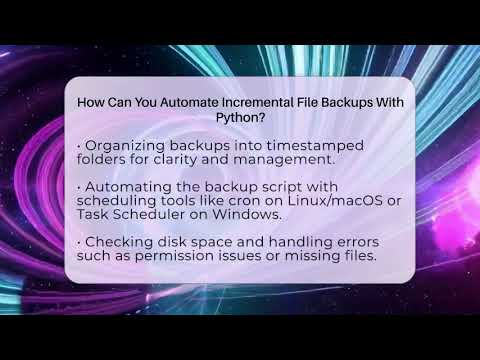How Can You Automate Incremental File Backups With Python? - Python Code School