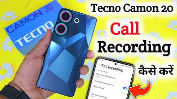 Tecno camon 20 Me Call Recording Setting Kaise Kare | Auto Call Recording In Tecno camon 20