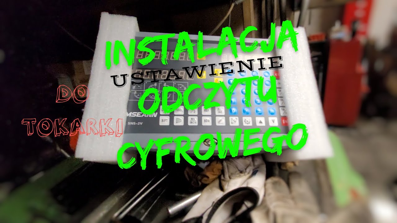 Instalacja odczytu cyfrowego do tokarki hymseann DRO SNS-2V