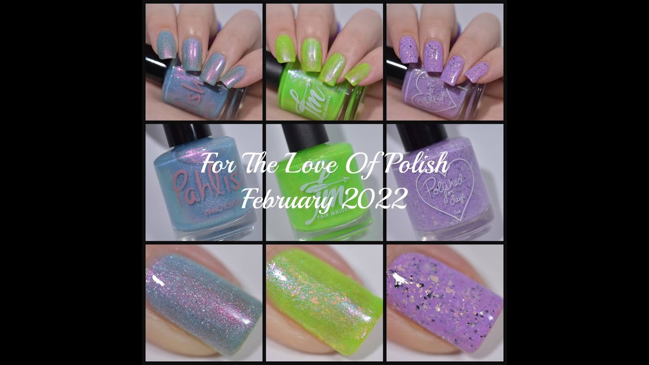 Swatch & Review | For The Love Of Polish - February 2022