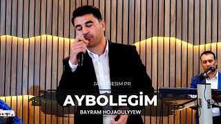 Bayram Hojagulyyew - Aybolegim | Turkmen aydymlary 2023 | Official video | Janly Sesim