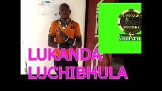 LUKANDA LUCHIBHULA.          LUGANDA BY LWENGE STUDIO