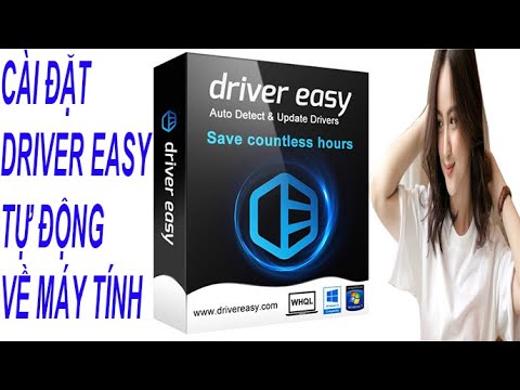 #1 Cài đặt driver easy tự động cho máy tính | Install easy driver automatically for your computer Mới Nhất