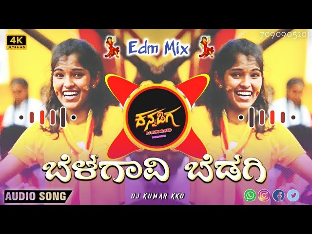 🚩Belagavi Bedagi kannada👸Kannada Rajotsva🚩 Kannada Dj Remix song💥( Edm Mix Kannada ) Dj kumar kkd class=