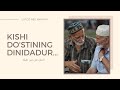 KISHI DO'STINING DINIDADUR... Ustoz Abu Hanifah