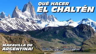 EL CHALTÉN: WHAT TO DO in THE CAPITAL of TREKKING ✅【INCREDIBLE LANDSCAPES】 ARGENTINA