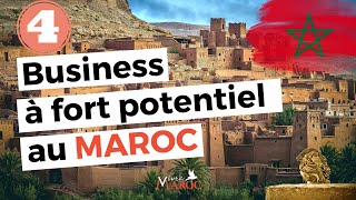 4 business qui ont un fort potentiel au Maroc et sur le marché marocain !
