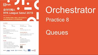 Orchestrator practice 8 - Queues