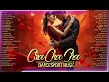 Most Popular Latin Cha Cha Cha Songs Of All Time ⭐BEST NONSTOP CHA CHA MEDLEY #7964