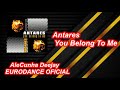 Antares - You Belong To Me (European Radio Mix)