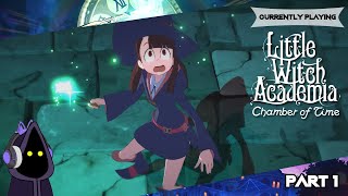 Little Witch Academia: Chambers of Time | Playthrough | (Part 1)